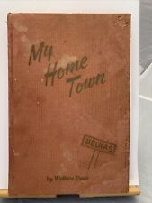 My Home Town: The Bedias Story Signed Wallace Davis 1953 Original HC Texas segunda mano  Embacar hacia Mexico