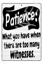 Patience funny sign for sale  Millsboro