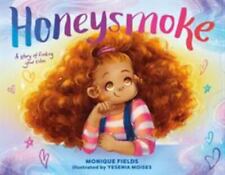 Honeysmoke: A Story of Finding Your Color por Fields, Monique comprar usado  Enviando para Brazil