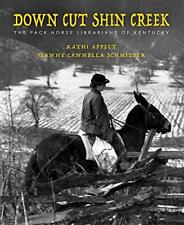 Down Cut Shin Creek: The Pack Horse..., Schmitzer, Jean comprar usado  Enviando para Brazil