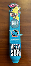 Rare Veza Sur Brewing Miami Dolphins Born & Raised Beer Tap Handle- Unique Item! for sale  Shipping to South Africa