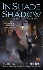 In Shade and Shadow: A Novel of the Noble Dead por Hendee, Barb; Hendee, J.C., usado comprar usado  Enviando para Brazil