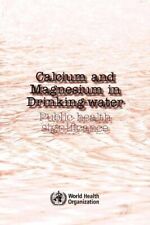 Calcium and Magnesium in Drinking W..., World Health Or segunda mano  Embacar hacia Argentina