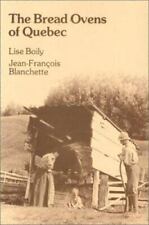 Los hornos de pan de Quebec... Boily, Lise y Jean-Francois Blanchette, usado segunda mano  Embacar hacia Argentina