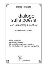 Dialogo sulla poesia. usato  Italia