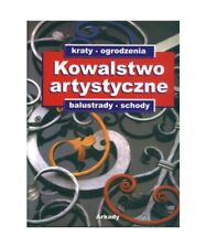 Kowalstwo artystyczne: kraty, ogrodzenia, balustrady, schody na sprzedaż  Wysyłka do Poland