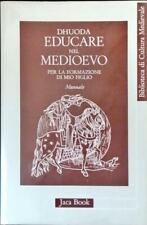 Educare nel medioevo usato  Genova