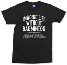 Funny badminton shirt for sale  MILTON KEYNES