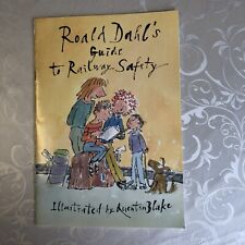 Roald Dahl’s Guide To Railway Safety Signed Quentin Blake 1991 / Roald Dahl 1st for sale  LONDON