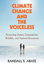 Climate Change and the Voiceless: Protecting Future Generations, Wildlife, and N segunda mano  Embacar hacia Mexico