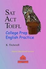 SAT ACT TOEFL College Prep English Practice por Titchenell, K. comprar usado  Enviando para Brazil