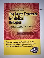 O Quarto Tratamento para Refugiados Médicos: Termoterapia no Novo Século comprar usado  Enviando para Brazil