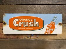 VINTAGE CRUSH PORCELAIN SIGN ORANGE SODA BEVERAGE GENERAL STORE DRINK POP COLA, used for sale  Shipping to South Africa