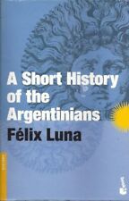 Usado, UNA BREVE HISTORIA DE LOS ARGENTINOS Por Félix Luna **Estado como nuevo** segunda mano  Embacar hacia Argentina