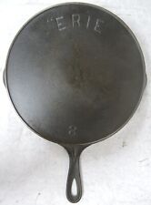 ANTIQUE VTG "ERIE" #8 PRE-GRISWOLD CAST IRON SKILLET for sale  Shipping to South Africa
