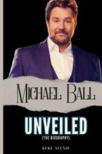 Michael ball unveiled for sale  UK