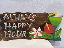 Placa de barra de madeira novidade SEMPRE HAPPY HOUR ~ Indonésia esculpida e pintada à mão 🔥 comprar usado  Enviando para Brazil