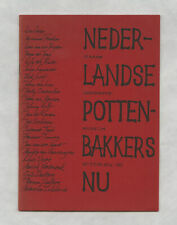 1963 Modern Dutch Ceramics NEDERLANDSE POTTENBAKKERS NU Gemeente-Museum Catalog , gebruikt tweedehands  verschepen naar Netherlands
