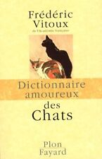 Dictionnaire amoureux chats d'occasion  France