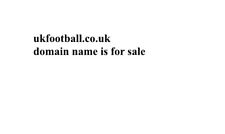 Ukfootball.co.uk premium domai for sale  HOOK