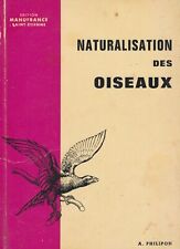 Naturalisation oiseaux . d'occasion  Saint-Philbert-de-Grand-Lieu