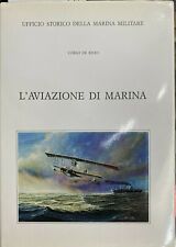 (Marina Militare) C. De Risio - L'AVIAZIONE DI MARINA - Roma 1995 usato  Napoli