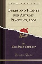 Bulbos y plantas para plantina de otoño... por compañía, libro de bolsillo de semilla de Cox/libro suave segunda mano  Embacar hacia Mexico