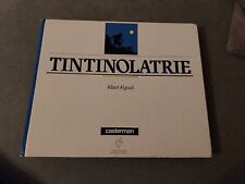 Tintin tintinolatrie albert d'occasion  Champigny-sur-Marne