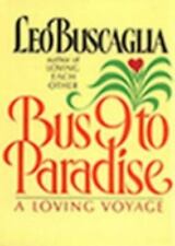 Ônibus 9 para Paradise: A Loving Voyage por Buscaglia, Leo F. comprar usado  Enviando para Brazil