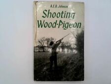 Shooting wood pigeon. for sale  AMMANFORD