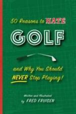 Reasons hate golf for sale  USA