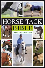 Horse Tack Bible: A Complete Guide to Choosing and Using the Best Equipment for segunda mano  Embacar hacia Mexico