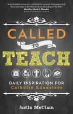 Chamado para ensinar: inspiração diária para educadores católicos por McClain, Justin comprar usado  Enviando para Brazil