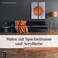 Malen spachtelmasse acrylfarbe gebraucht kaufen  Berlin