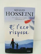 E L'Eco Rispose Khaled Hosseini libro nuovo perfetto pagato 20 euro usato  Novoli