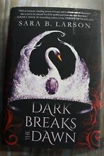 Dark Breaks the Dawn por Sara B. Larson (2017, Capa Dura) comprar usado  Enviando para Brazil
