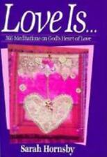 Love Is--: 366 Meditations on God's Heart of Love por Hornsby, Sarah comprar usado  Enviando para Brazil