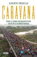 Caravana: C?mo el ?xodo Centroamericano Sali? de la Clandestinidad comprar usado  Enviando para Brazil