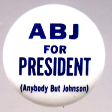 1960 ABJ FOR PRESIDENT (Anybody But Johnson) anti LBJ/Vietnã 1,25" pinback ^, usado comprar usado  Enviando para Brazil