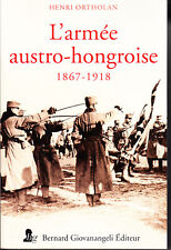 EL EJÉRCITO AUSTRO-HÚNGARO 1867-1918. POR HENRI ORTHOLAN. TEXTO EN FRANCÉS. ESCASO segunda mano  Embacar hacia Mexico