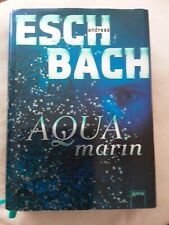 Aquamarin eschbach andreas gebraucht kaufen  Goldbach