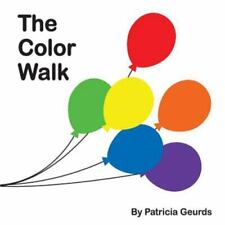 The Color Walk by Geurds, Patricia, used for sale  Shipping to South Africa