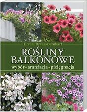 Rośliny balkonowe: Wybór, aranżacja, pielęgnacja vo... | Buch | Zustand sehr gut na sprzedaż  Wysyłka do Poland