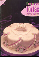 DECORACIÓN DE CAKE Marta Ballina LIBRO Argentina  segunda mano  Argentina 