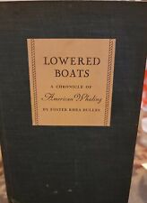 Usado, Lowered Boats Chronicle Of American Whaling por Foster Rhea Dulles 1ª edição 1933 comprar usado  Enviando para Brazil