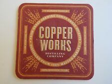 Beer Coaster ~ COPPER WORKS Distilling Co Small Batch, Pot Distilled; Seattle WA for sale  Shipping to South Africa