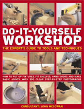 Do-it-yourself Workshop: The Experts Guide to Tools and Techniques - How to Put  segunda mano  Embacar hacia Argentina