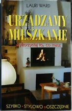 URZADZAMY MIESZKANIE Lauri Ward | Polska książka polska ksiazka | Oprawa miękka 2004 na sprzedaż  Wysyłka do Poland