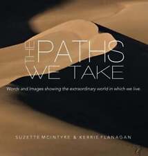 Libro de mesa de café The Paths We Take: A Words & Images de Kerrie L. Flanagan: usado segunda mano  Embacar hacia Argentina