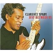 Clarence Spady : Just Between Us CD (2008) Highly Rated eBay Seller Great Prices segunda mano  Embacar hacia Argentina